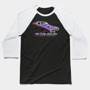 1970 Dodge Super Bee 2 Door Hardtop Baseball T-Shirt